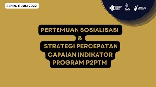 Pertemuan Sosialisasi & Strategi Percepatan Capaian Indikator Program P2PTM 1