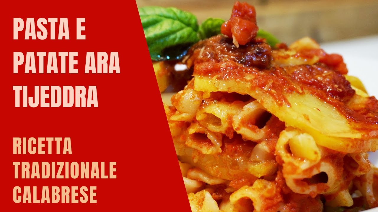 Pasta e Patate ara Tijeddra o alla Tiella | Piatto Unico | Ricetta Tradizionale Calabrese