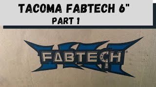Tacoma Fabtech lift Part 1
