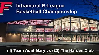 Fairfield Intramural B League Basketball Championship (Aunt Mary vs The Harden Club)