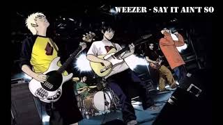 Weezer - Say It Ain't So  (432Hz)