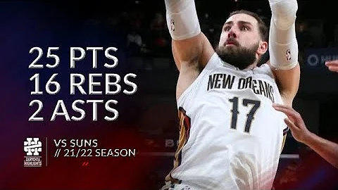 Jonas Valanciunas 25 pts 16 rebs 2 asts vs Suns 21/22 season - DayDayNews