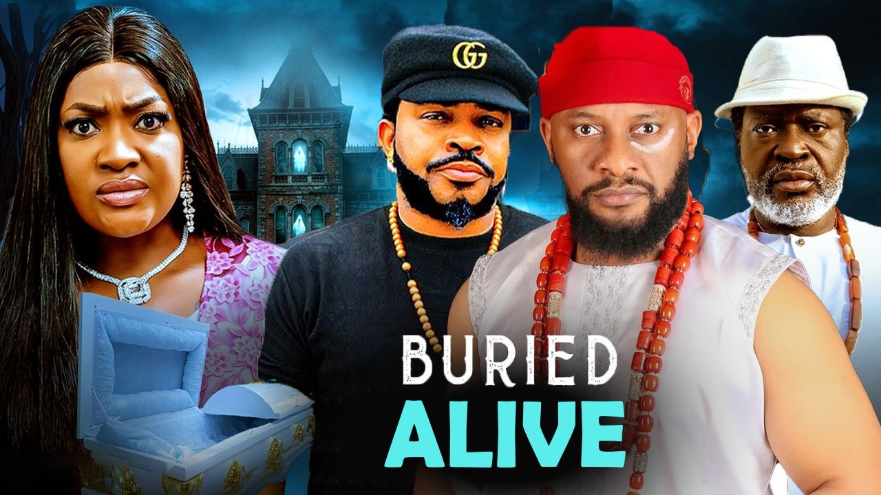 BURIED ALIVE(FULL MOVIE)YUL EDOCHIE,LIZZYGOLD,KANAYO O KANAYO,MALEEK MILTON,2026 LATEST MOVIE