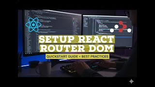How to Setup React Router Dom 