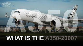 What Is The A350-2000?