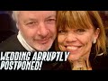 Amy Roloff and Chris Marek: Wedding Abruptly Postponed!