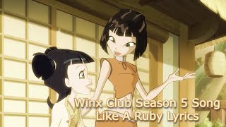 Winx Club Season 5 Song - Like A Ruby Lyrics