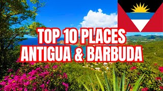 TOP 10 PLACES TO VISIT IN Antigua and Barbuda