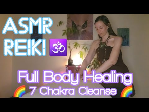 🙌🌈ASMR REIKI: Full Body Healing ~ 7 Chakra Cleanse🌈🙌 - YouTube