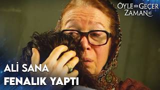 Hasefe Ana, Cemileye Yapılanı Anladı Öyle Bir Geçer Zaman Ki