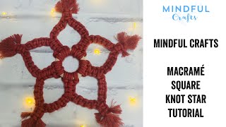Mindful Crafts Macramé Christmas Square knot Star Tutorial