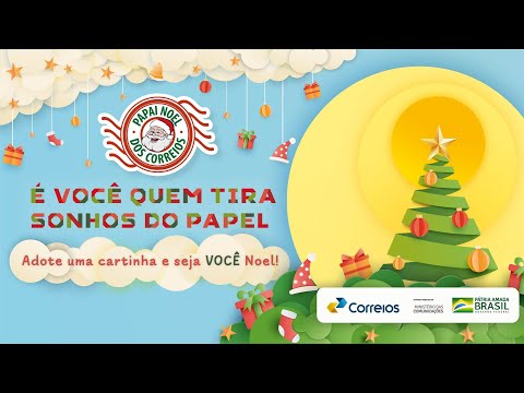 Papai Noel dos Correios 2021 - É você quem tira sonhos do papel.