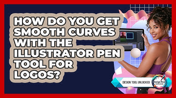 How Do You Get Smooth Curves With The Illustrator Pen Tool For Logos? - Design Tool Unlocked