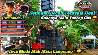 Download lagu spek bukan main barokah audio pro ownernya masih bocah setingannya ugal ugalan sampai kaca bliut'