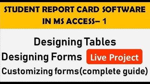 Student Report Card Software in MS Access 2016 (A Complete Guide)