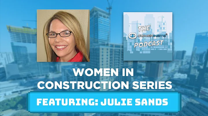 The Owner Insite Construction Podcast: Women in Co...