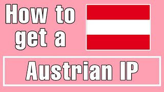 Get A Austrian IP / IP From Austria Unblock Websites From Austria Anywhere In The World screenshot 5