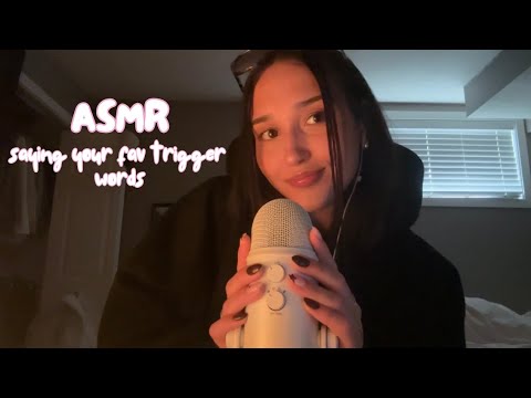 asmr - saying YOUR favourite trigger words
