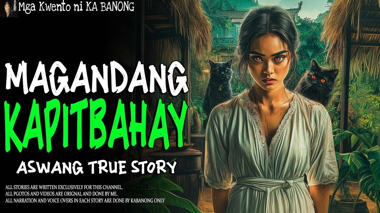 MAGANDANG KAPITBAHAY   Kwentong Aswang   True Story