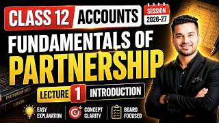 L1 : Partnership Fundamentals | Introduction | Class 12 Accounts Sankalp Batch | CA Parag Gupta