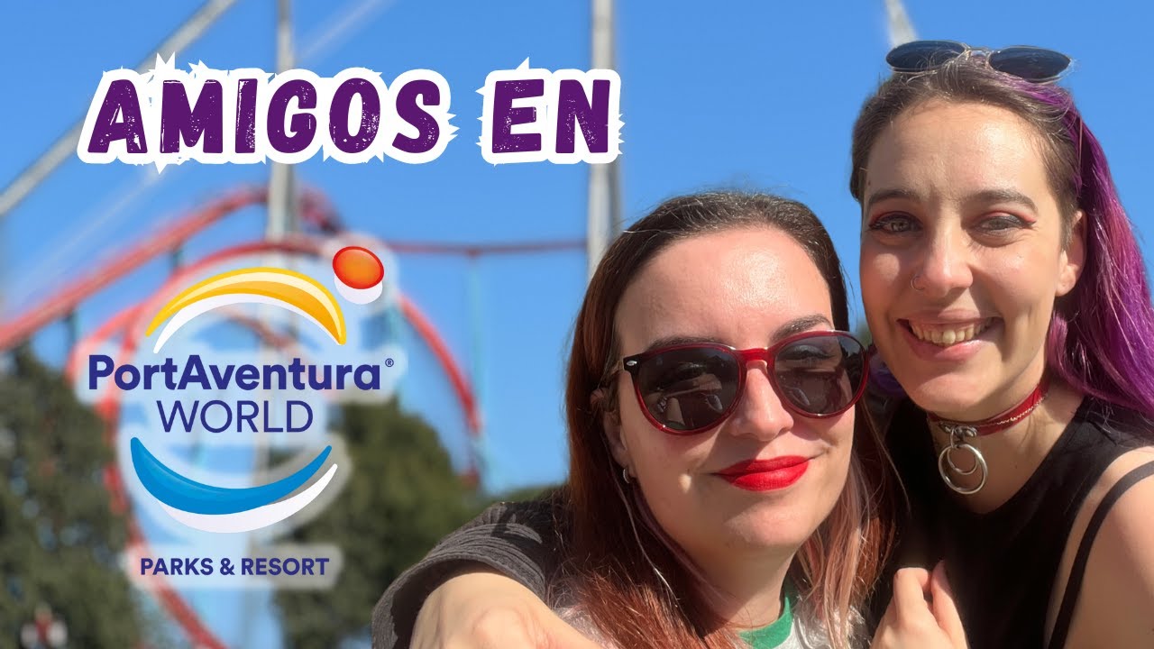 Amigos en PORTAVENTURA 💥 ALUCINAN!
