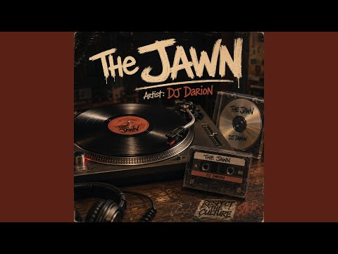 The JAWN (DJ Darion Remix)