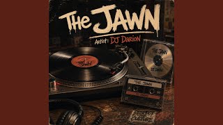 The JAWN (DJ Darion Remix)