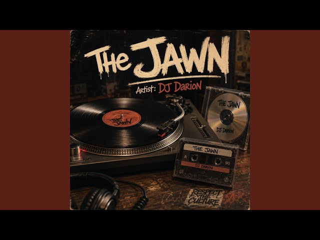 The JAWN (DJ Darion Remix)