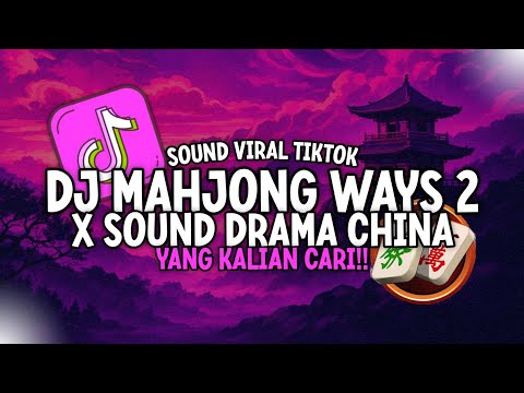 DJ SLOW MELODY MAHJONG WAYS SOUND KEHANCURAN (Slowed + Reverb)