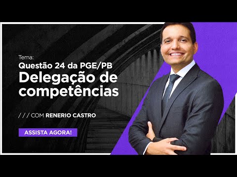 Vídeo: Quem é o delegante designado?