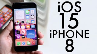 Ios 15 On Iphone 8 review