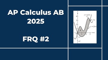 2025 AP Calculus AB Free Response #2