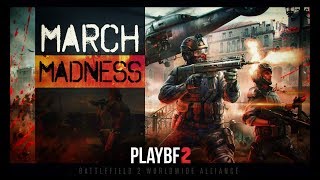 PlayBF2: Официальный трейлер "Мартовского Безумия" (серии фанваров в Battlefield 2)