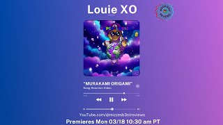 Murakami Origami - Louie XO - Song Reaction