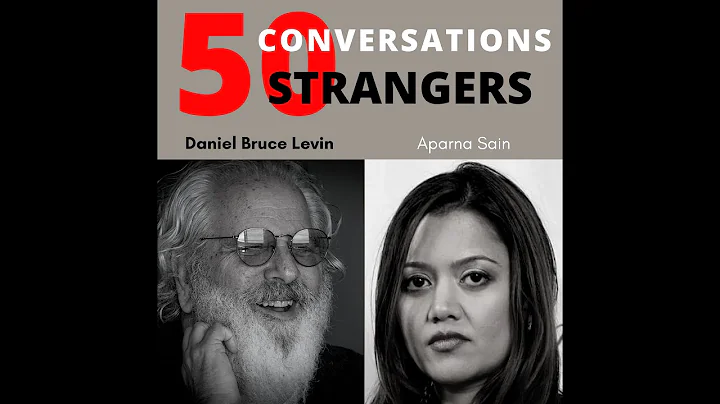 50 Conversaions with 50 Strangers with Aparna Sain