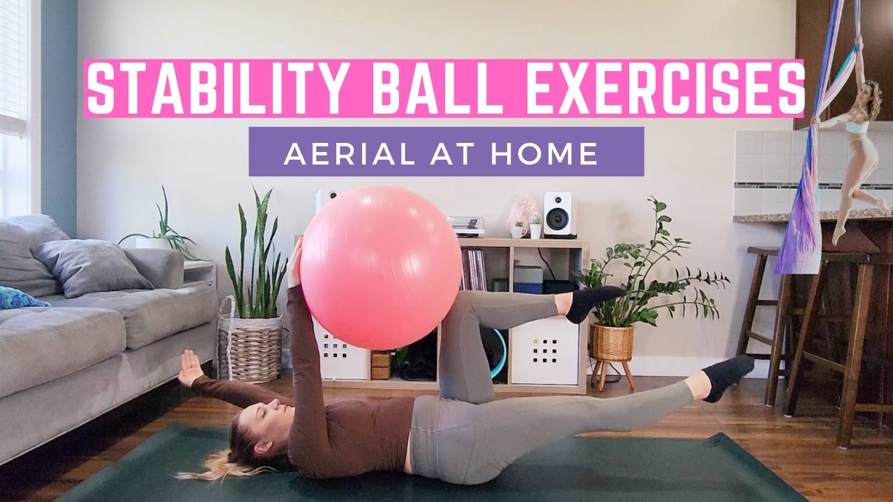Stability Ball Exercises | Aerial at Home