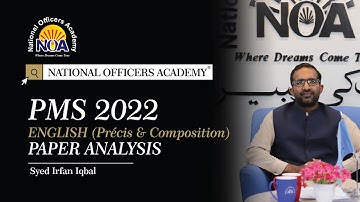 PMS Punjab 2022 |English Precis & Composition Paper Analysis by  Sir  Syed Irfan Iqbal | NOA Digital
