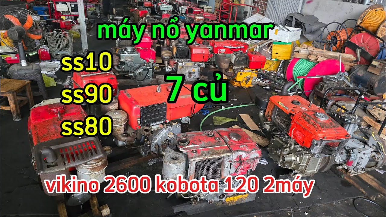 19/10 máy dầu yanmar s10 s90 s80 vikino 2600 kobota 2 máy mòi quý cô chú tham khảo ☎ 0949.996.112