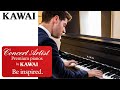 Concert Artist CA99 and CA79 Premium Pianos by Kawai - Be inspired.