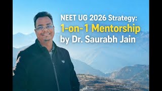 NEET UG 2026 Strategy: 1-on-1 Mentorship by Dr. Saurabh Jain