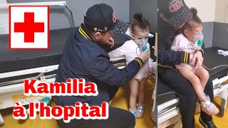 KAMILIA à L’HÔPITAL - La peur de notre vie!