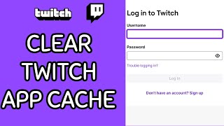 How To Clear Application Cache For The Twitch App On Smartphone? 2024