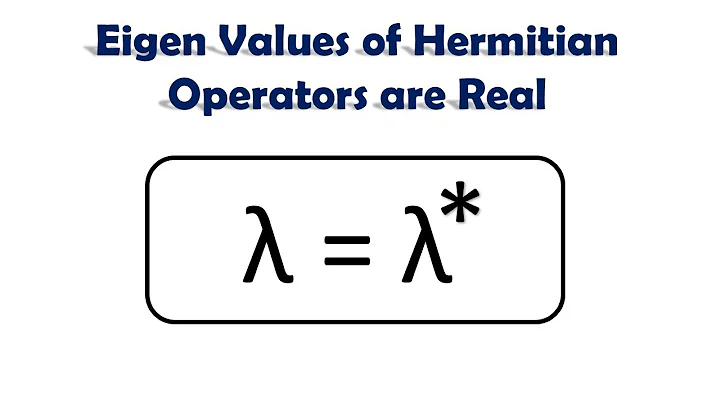 Eigen Values Of Hermitian Operators Are Real || Quantum Mechanics || #quantummechanics