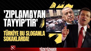 Türkiye Bu Sloganla İnliyor Zıpla, Zıplamayan Tayyiptir