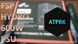 Fsp Hydro 600 Watt Power Supply Unboxing