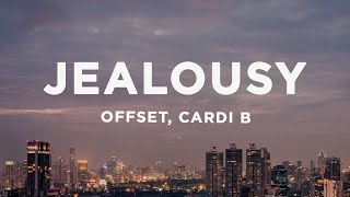Offset & Cardi B - JEALOUSY (Lyrics)