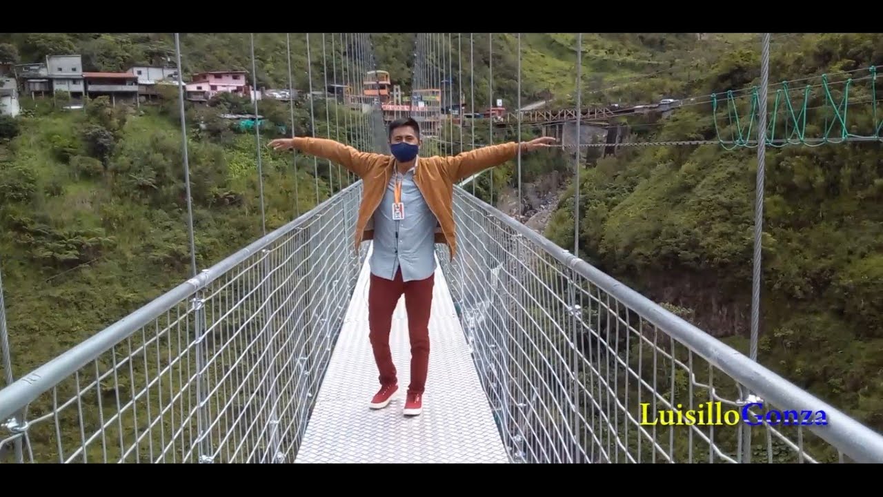 Conocí el puente de vidrio en BAÑOS DE AGUA SANTA :D 2021 - YouTube