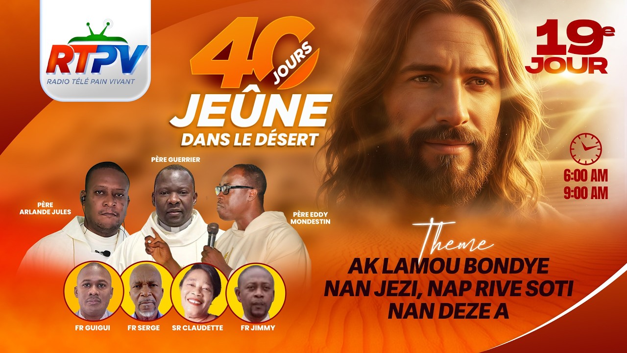 40 JOURS DE JEUNE DANS LE DESERT AVEC JESUS ( 19E JOUR )     / 03 / 11  / 2026