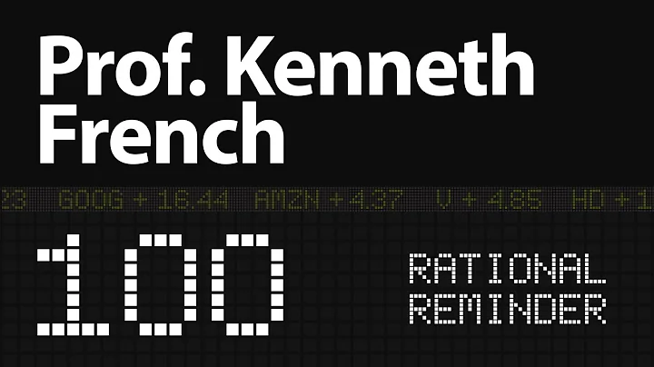 RR #100 - Prof. Kenneth French: Expect the Unexpec...