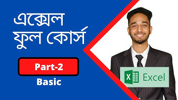Microsoft Excel Tutorial In Bangla |  Excel Beginner to Expert Tutorial part-2 (Basic)